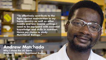 Andrew Matchado - Why I chose GGNB - "To effectively contribute to the fight against malnutrition in my home country as well as other middle and low income settings I need to be equipped with essential knowledge and skills in nutrition.  Hence my choice to study Nutritional Biology."