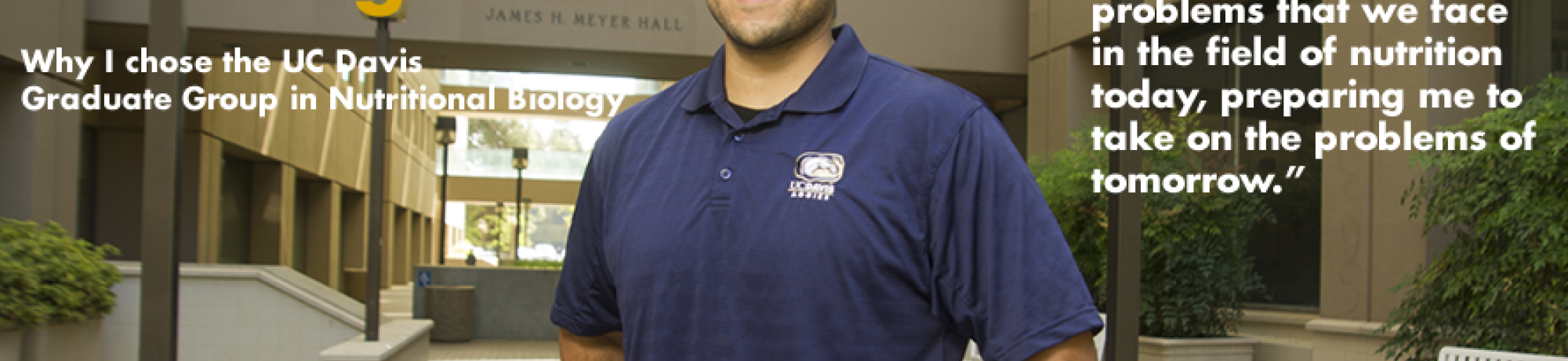 Albert Aguilera - Why I chose GGNB - "Working across disciplines has exposed me to different approaches to the problems that we face in the field of nutrition today, preparing me to take on the problems of tomorrow."